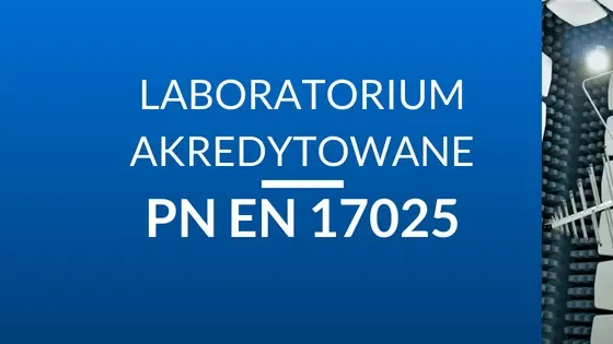 Laboratorium akredytowane ISO 17025