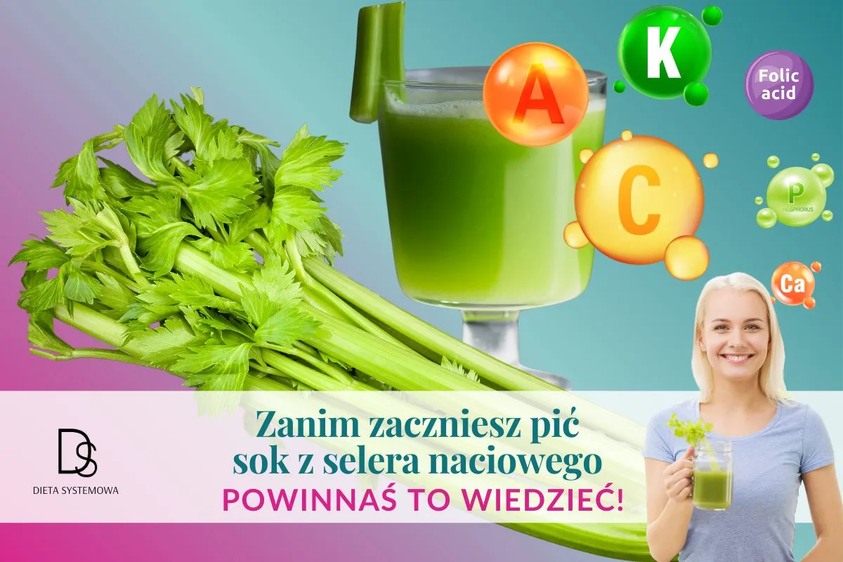 efekty picia soku z selera naciowego sk&oacute;ra trawienie