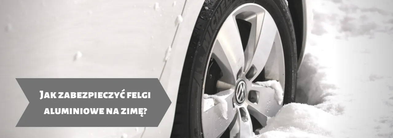 Zabezpieczone felgi aluminiowe zimą