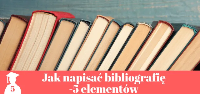 Zdjęcie Jak się pisze bibliografię: unikaj najczęstszych błędów i zyskaj pewność