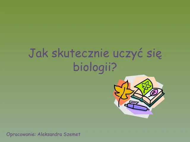Zdjęcie Jak skutecznie uczyć się biologii i uniknąć najczęstszych błędów