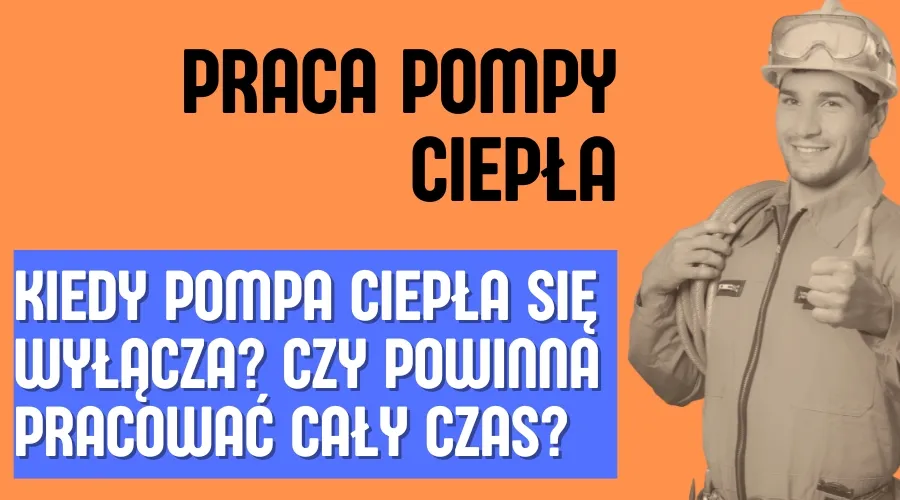 Zdjęcie Kiedy pompa ciepła się wyłącza? Poznaj powody i rozwiązania