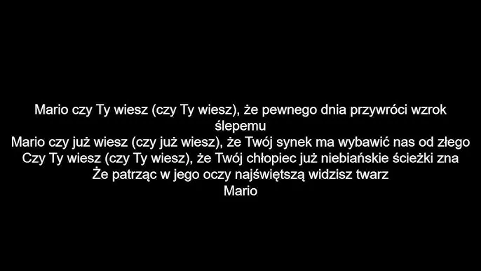 Mario czy Ty wiesz tekst piosenki