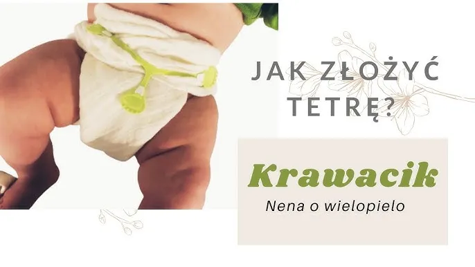 Jak składać pieluchę tetrową w trójkąt instrukcja krok po kroku