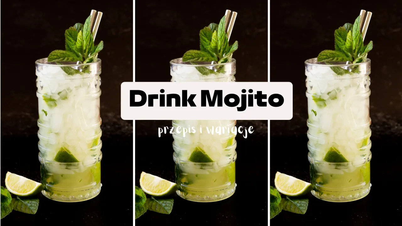 Orzeźwiający drink Mojito, przepis i wariacje. Idealny, gdy szukasz czegoś pysznego co zamiast rumu.