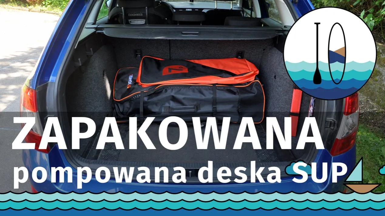deska sup spakowana do plecaka i kajak na dachu samochodu