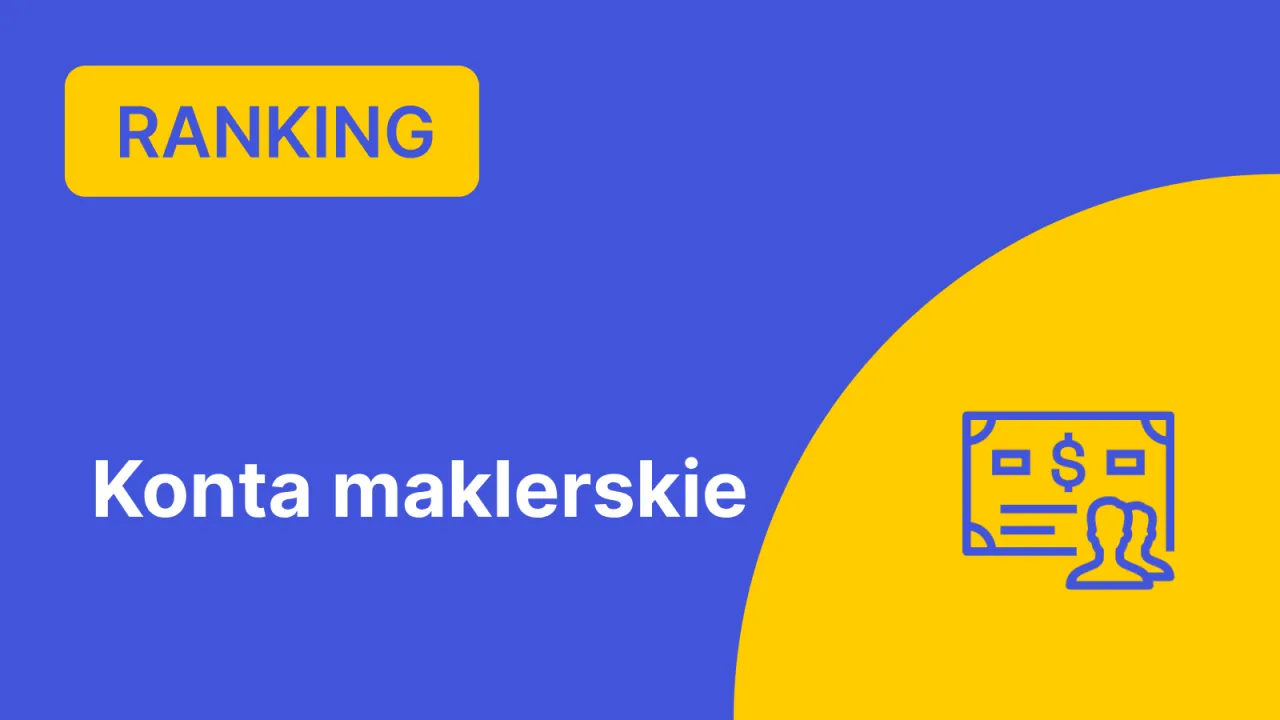 Rachunek maklerski porównanie banki domy maklerskie