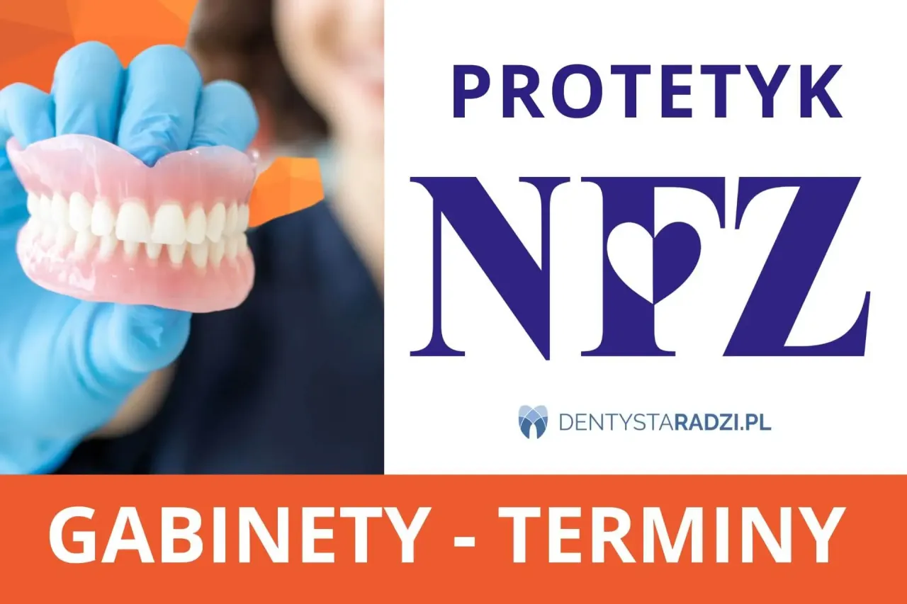 Protezy zębowe na NFZ? Dowiedz się, gdzie zrobić protezę zębową na NFZ i jakie gabinety oferują terminy.