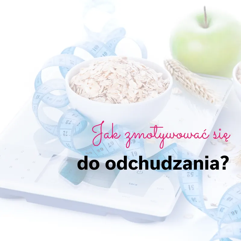 Zdjęcie Jak się zmotywować do odchudzania forum - skuteczne strategie wsparcia