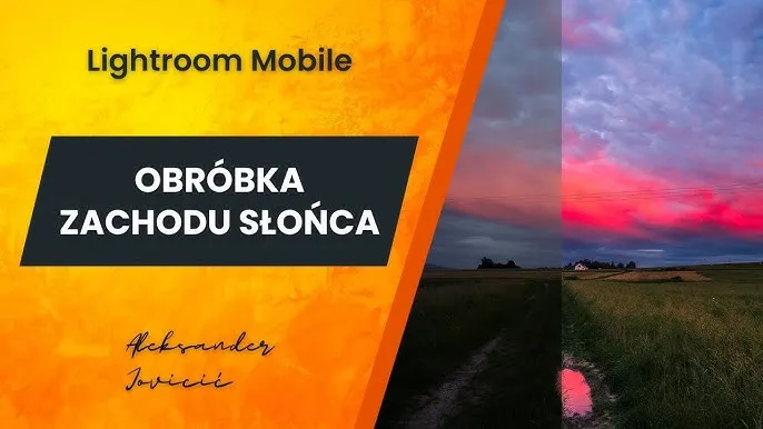 Edycja zdjęć zachodu słońca w telefonie