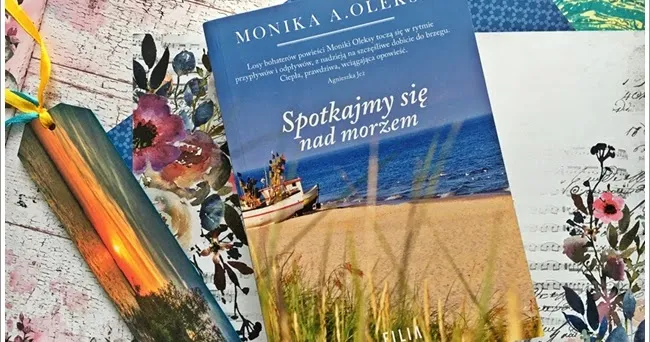 Zdjęcie Recenzja książki Spotkanie nad morzem - odkryj emocje i przyjaźń