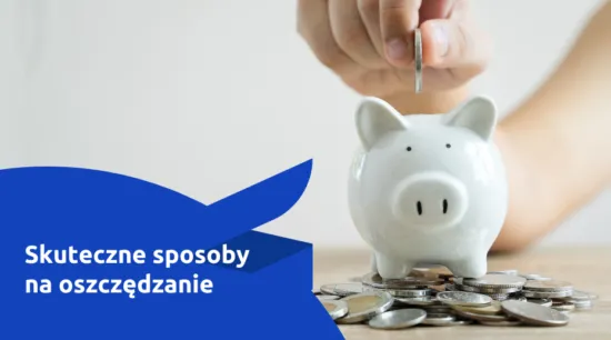Zdjęcie Jak oszczędzać pieniądze blog - sprawdzone sposoby na skuteczne oszczędzanie