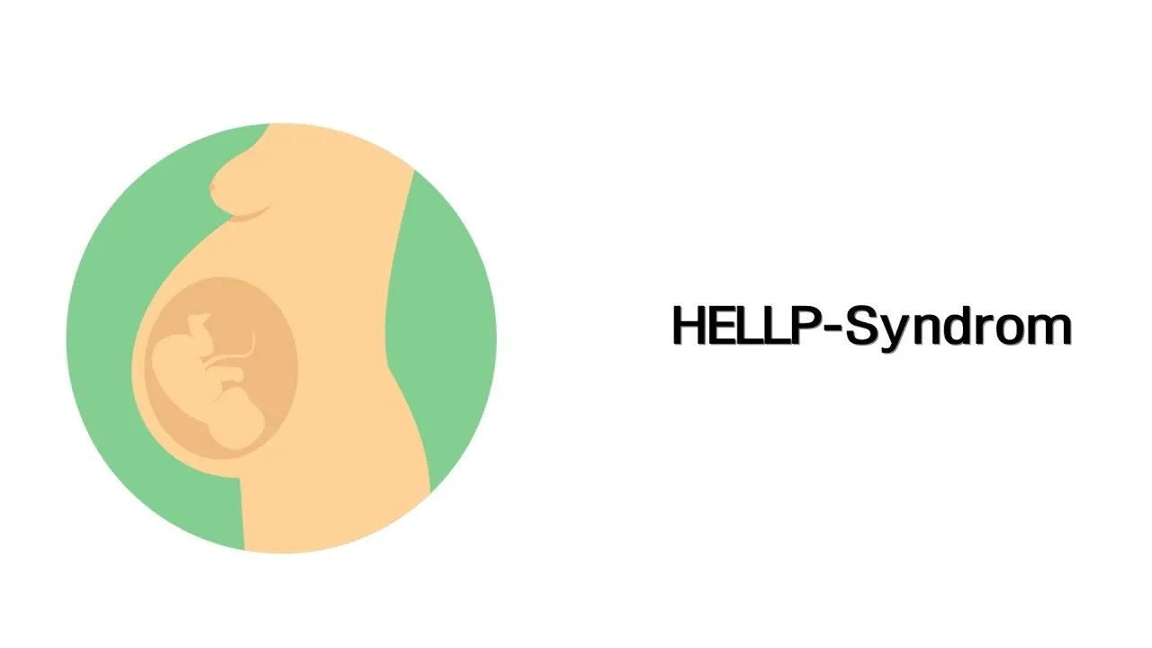 HELLP-Syndrom Erkl&auml;rung