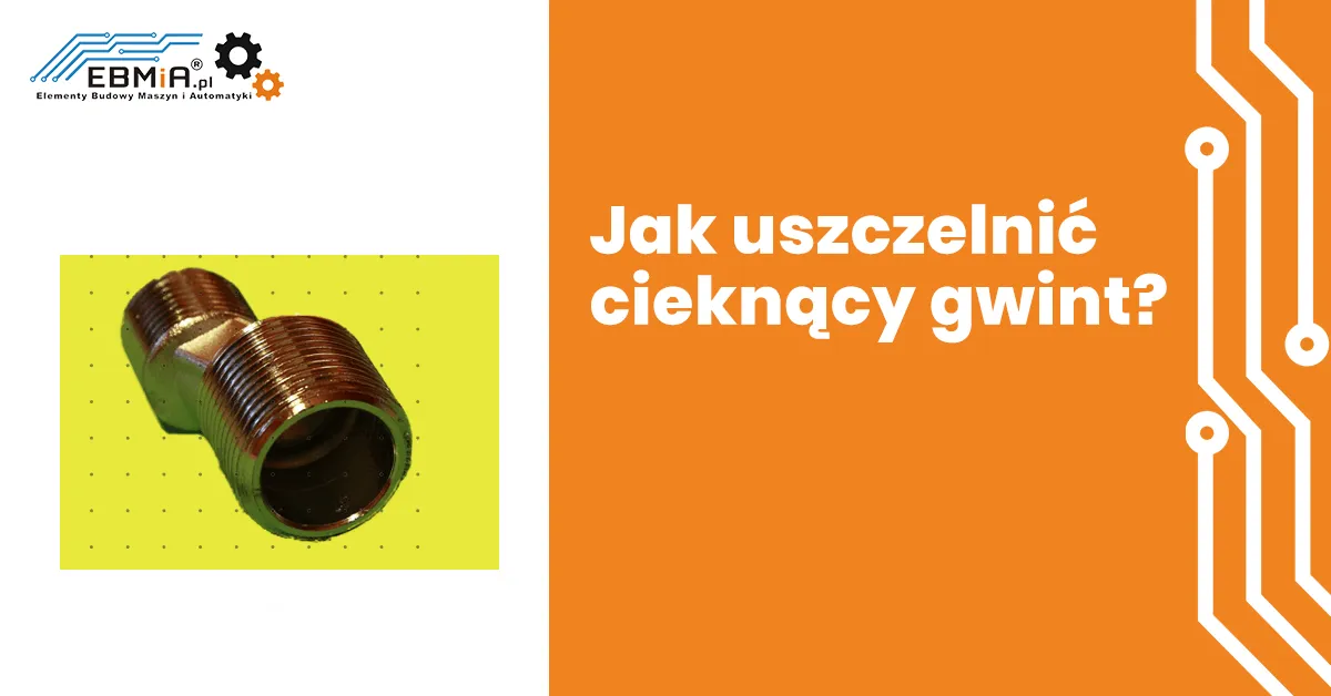 Zdjęcie Jak uszczelnić cieknący zawór i uniknąć kosztownych napraw