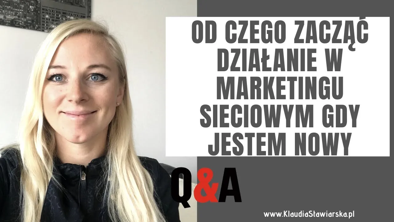 Zdjęcie Jak zacząć marketing sieciowy i uniknąć najczęstszych błędów