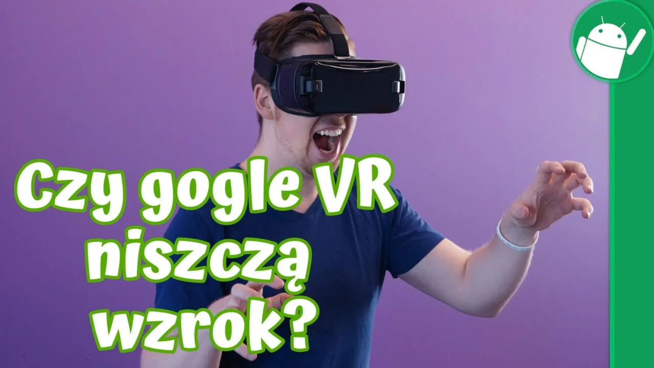 Zdjęcie Czy gogle VR psują wzrok? Fakty i mity o wpływie na oczy
