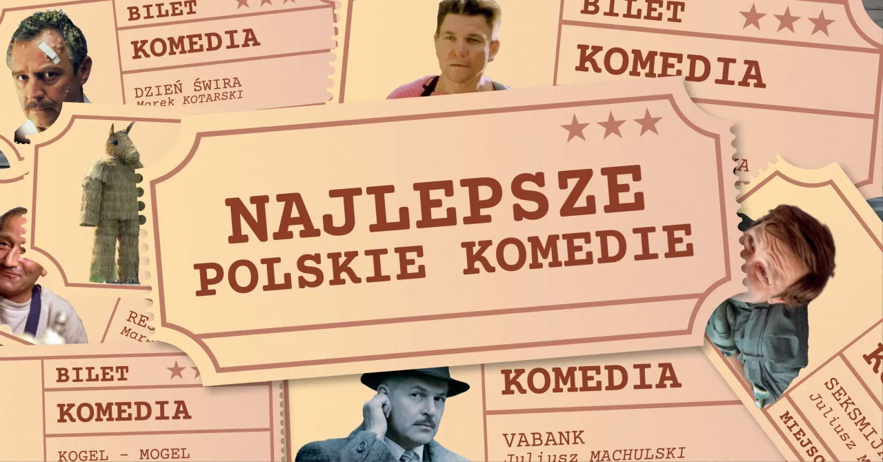 kultowe polskie komedie cytaty, sceny z polskich film&oacute;w komediowych