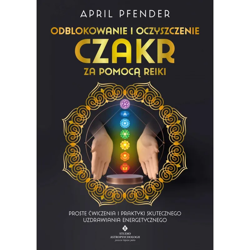 Zdjęcie Reiki czakry: jak uzdrawiać i równoważyć energię w ciele