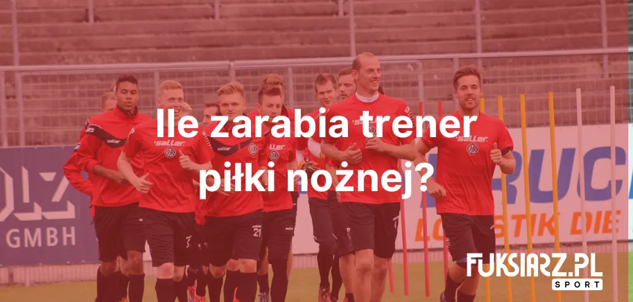Zdjęcie Ile zarabia trener piłki nożnej w Polsce? Zaskakujące fakty i liczby