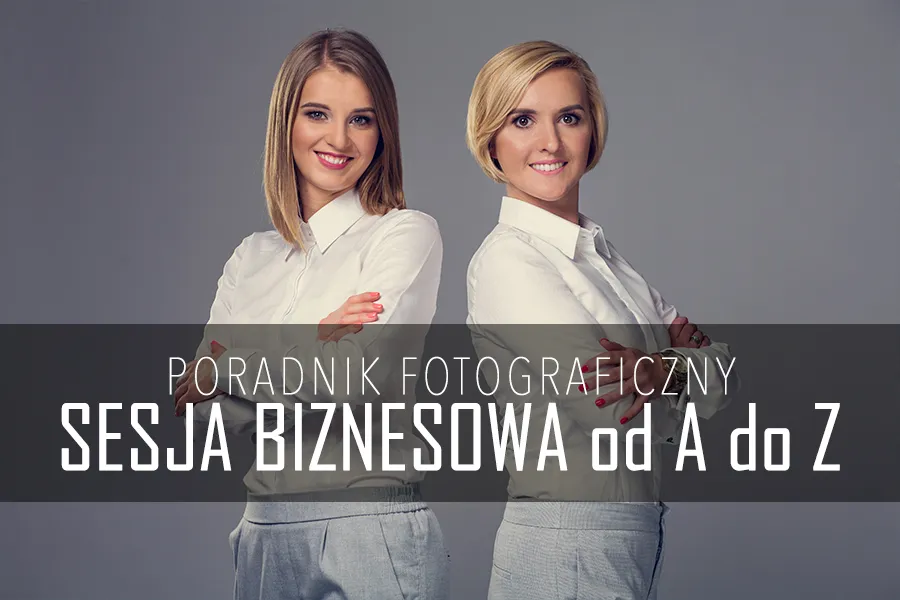 Zdjęcie Jak zrobić zdjęcie biznesowe: profesjonalny poradnik od A do Z na 2025