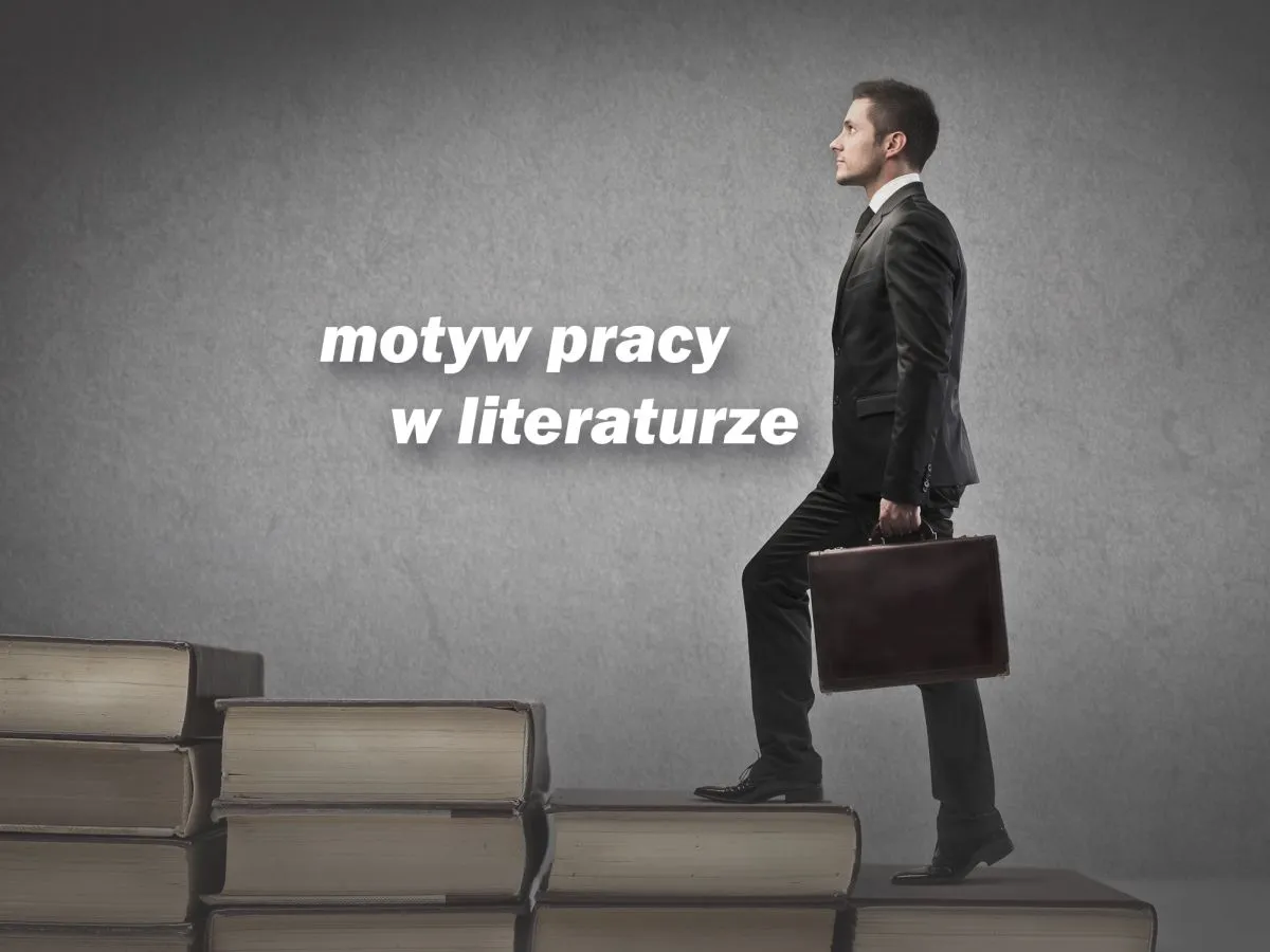 Zdjęcie Motyw pracy w literaturze: jak wpływa na postacie i fabułę