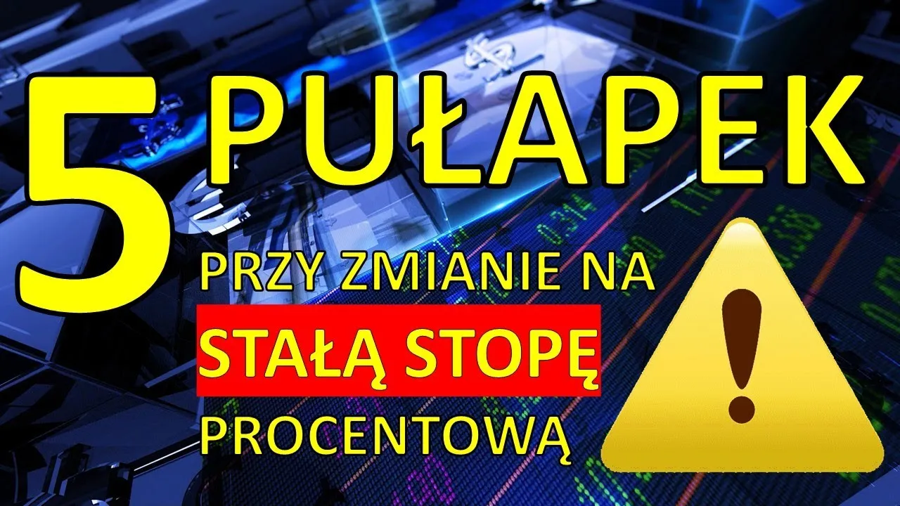 Zdjęcie Czy opłaca się przejść na stałe oprocentowanie? Sprawdź, co stracisz.