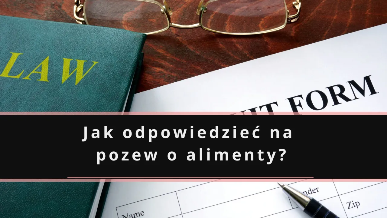 Zdjęcie Jak napisać odpowiedź na pozew o alimenty wzór, aby uniknąć problemów?