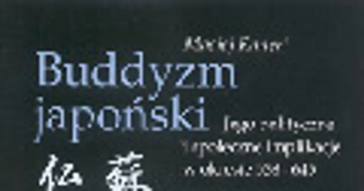 Zdjęcie Buddyzm w Japonii: Historia, wpływ i współczesne praktyki religijne