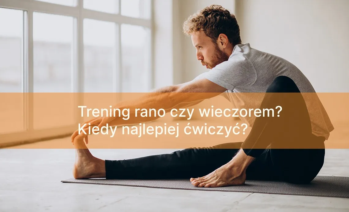 Zdjęcie Trening rano czy wieczorem: co wybrać dla lepszych efektów?
