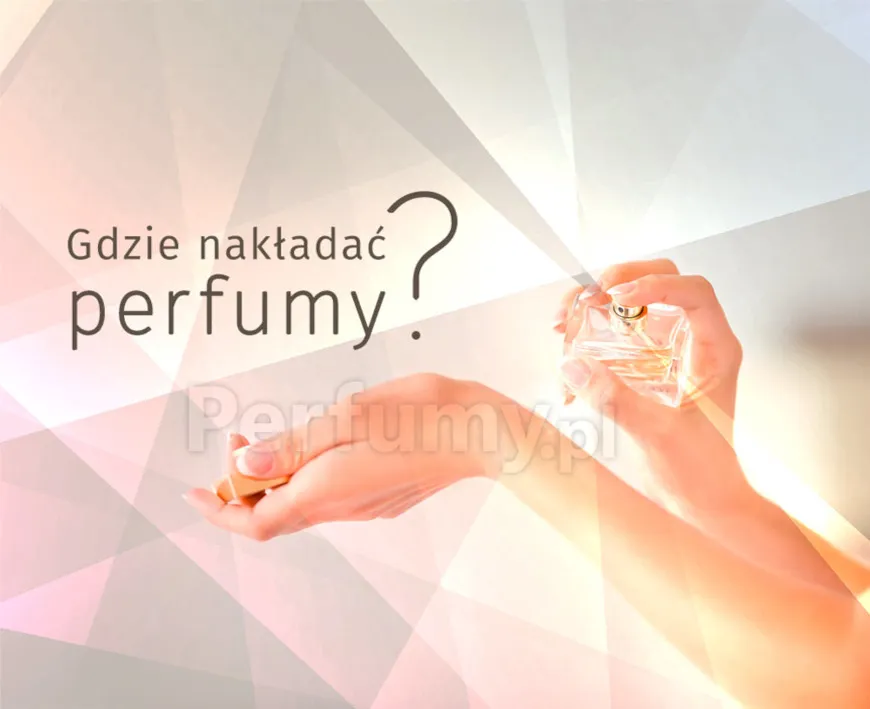 Zdjęcie Woda toaletowa gdzie pryskać, aby zapach utrzymywał się dłużej