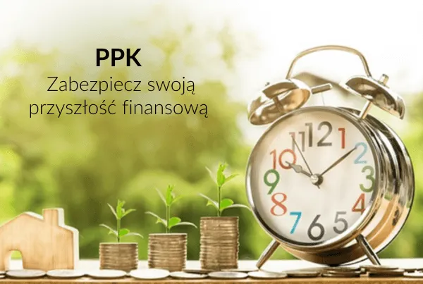 Zdjęcie Fundusz PPK - co to jest i jak może zabezpieczyć Twoją przyszłość?