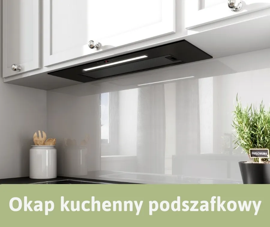 Zdjęcie Jak wybrać okap kuchenny podszafkowy: najważniejsze kryteria zakupu