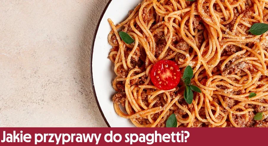 Zdjęcie Bazylia czy oregano do spaghetti - wybór, który zmieni smak potrawy