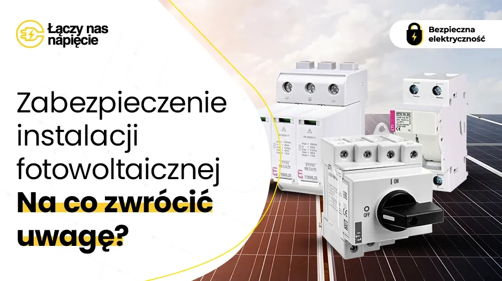 Zdjęcie Jak dobierać bezpieczniki, aby uniknąć kosztownych awarii elektrycznych