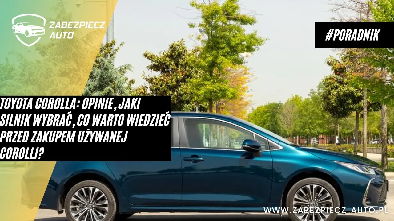 Zdjęcie Toyota Corolla jaki silnik wybrać, aby uniknąć wysokich kosztów eksploatacji?