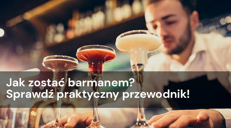Zdjęcie Jak być dobrym barmanem i zyskać lojalność klientów w barze