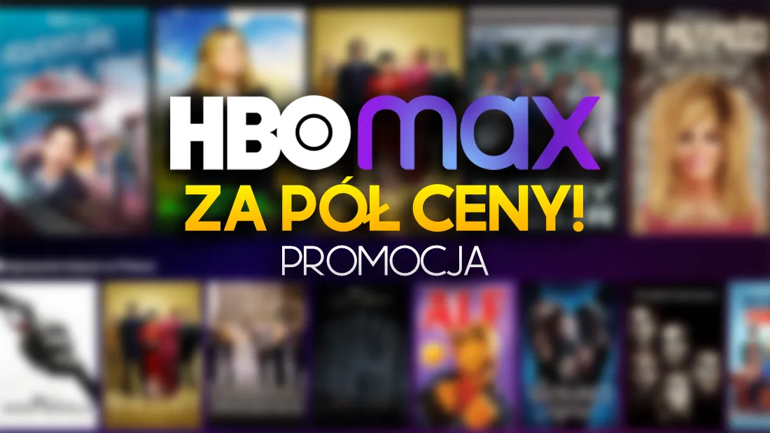 Zdjęcie Jak wykupić HBO Max w Polsce i oszczędzić na subskrypcji