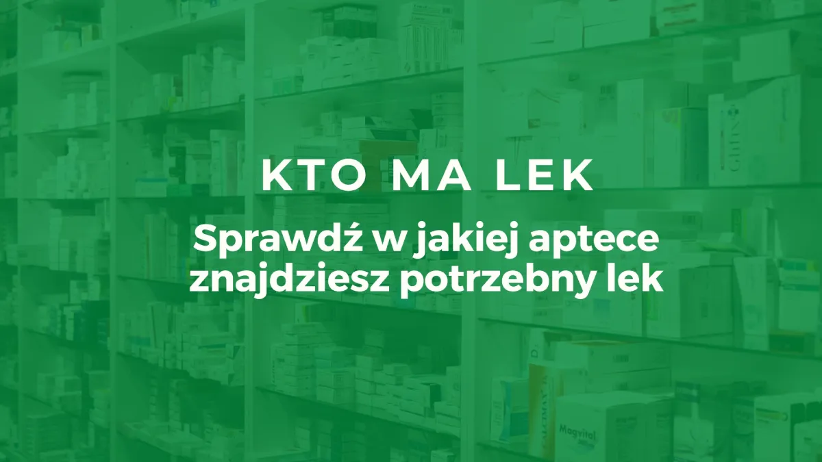 Zdjęcie Kto ma lek Zielona Góra? Sprawdź dostępność i apteki w mieście