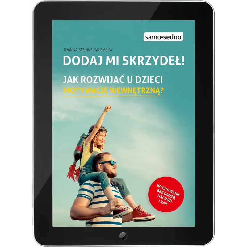 Zdjęcie Dodaj mi skrzydeł: jak rozwijać u dzieci motywację wewnętrzną skutecznie