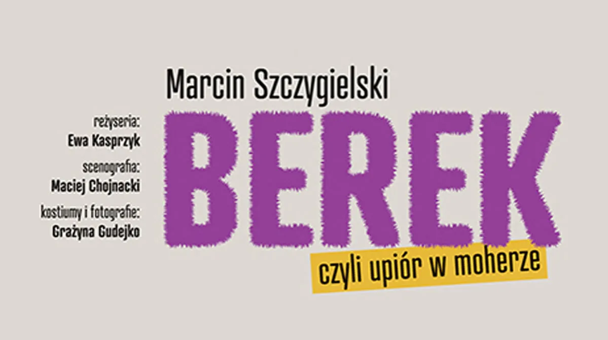Zdjęcie Berek spektakl - co musisz wiedzieć o tej niezwykłej komedii