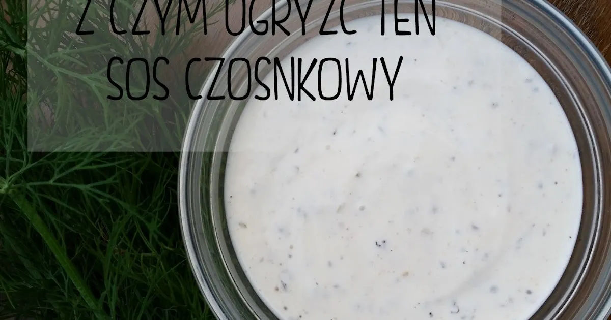 Zdjęcie Co można zjeść z sosem czosnkowym? Pyszne propozycje dań do spróbowania