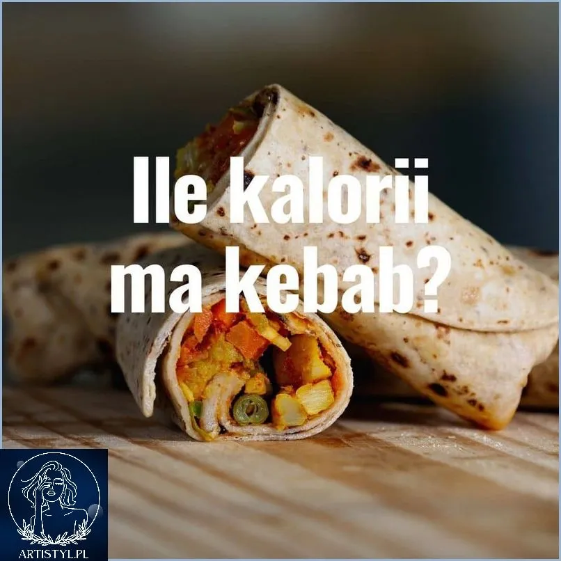 Zdjęcie Ile kcal ma kebab w tortilli z kurczakiem? Sprawdź, czy warto go jeść!