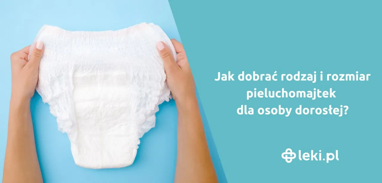 Zdjęcie Jak dobrać rozmiar pampersów dla dorosłych i uniknąć błędów