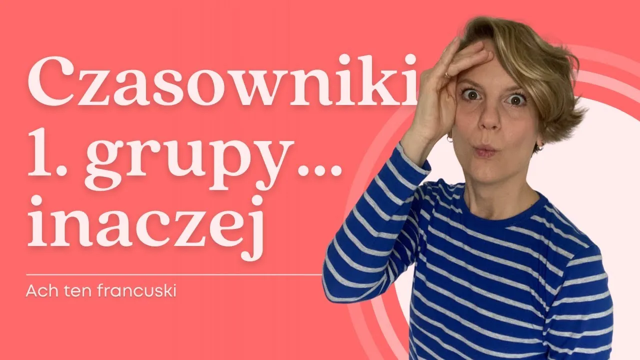 Zdjęcie Czasowniki 1 grupy francuski: łatwe odmiany i przykłady -er