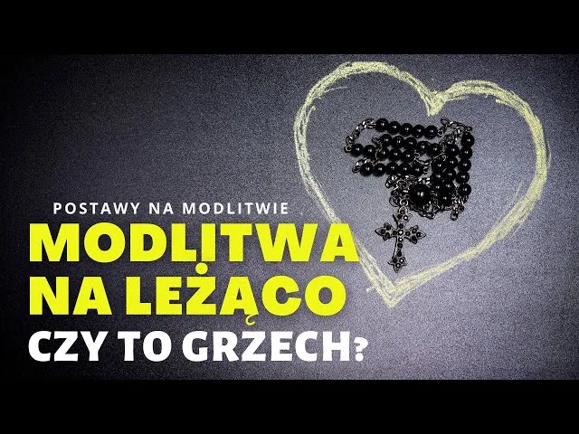 Zdjęcie Czy modlitwa na leżąco to grzech? Odpowiedzi, które zaskakują