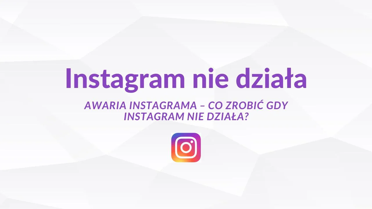 Zdjęcie Instagram nie działa? Oto skuteczne sposoby na naprawę problemów