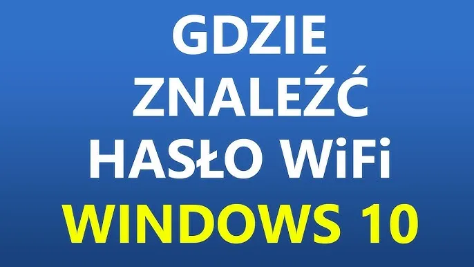 Zdjęcie Jak znaleźć hasło do WiFi na Windows 10? - Skuteczne metody odzyskiwania