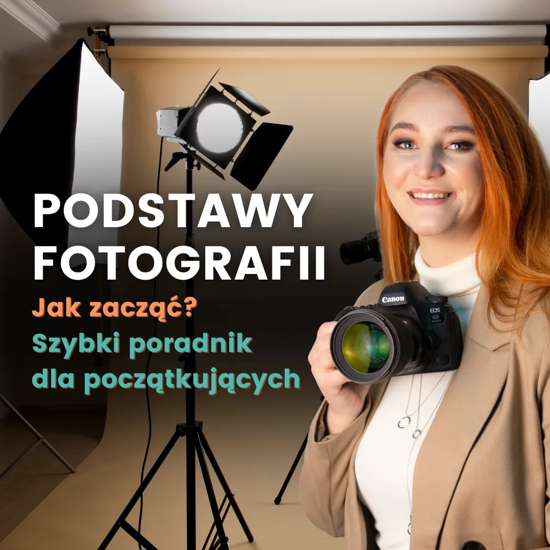Zdjęcie Fotograf jak zacząć - proste kroki do udanej fotografii dla każdego