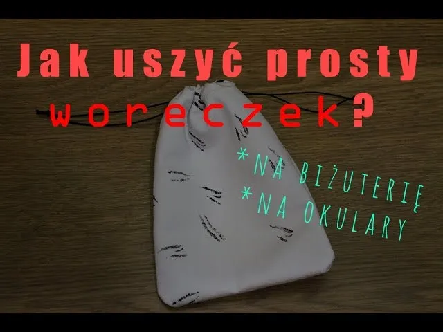 Zdjęcie Jak uszyć woreczek - proste kroki i cenne wskazówki, aby uniknąć błędów