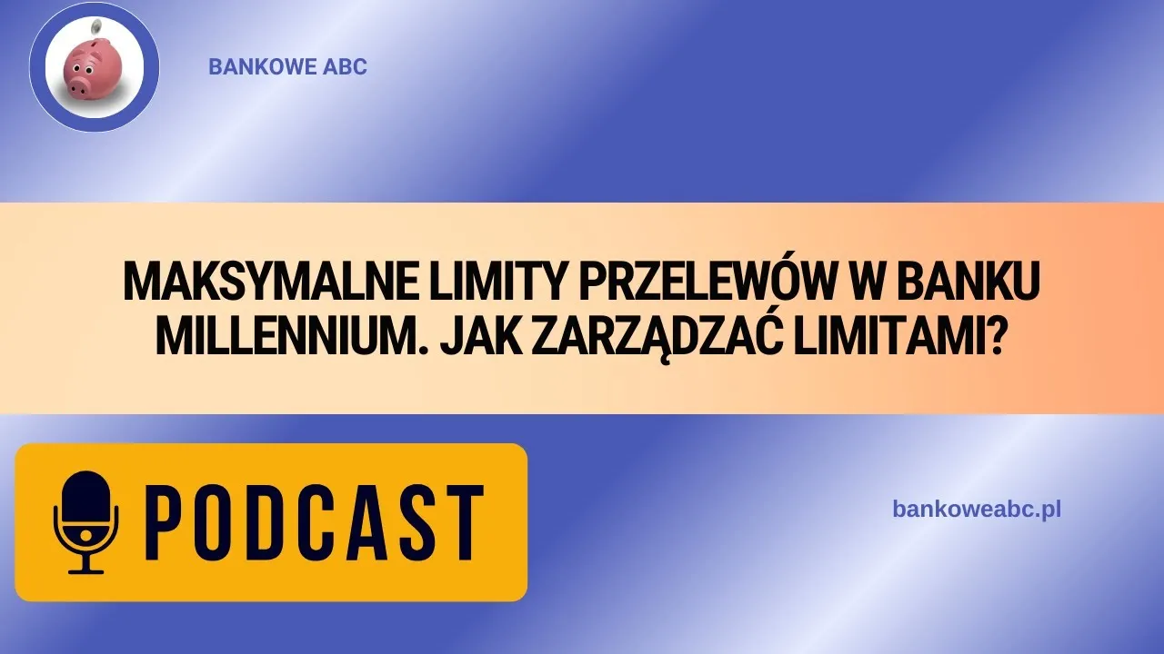 Zdjęcie Jak zmienić limit główny Millennium i uniknąć problemów z transakcjami